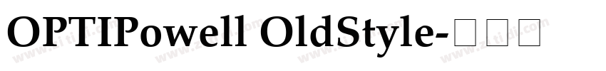 OPTIPowell OldStyle字体转换